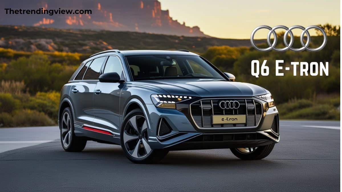 Audi Q6 e-tron